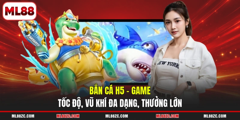 Bắn Cá H5 - Game Tốc Độ, Vũ Khí Đa Dạng, Thưởng Lớn 2 Bắn Cá H5 - Game Tốc Độ, Vũ Khí Đa Dạng, Thưởng Lớn