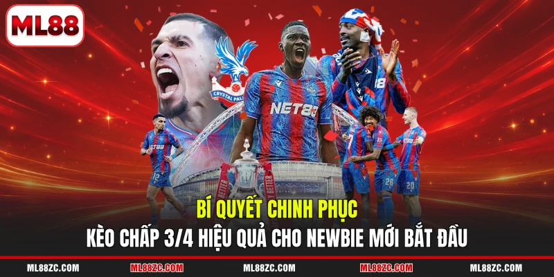 Kèo chấp 3/4 - Hướng Dẫn Cách Đọc, Kinh Nghiệm Thắng 4 Bí quyết chinh phục kèo chấp 3/4 hiệu quả cho newbie mới bắt đầu