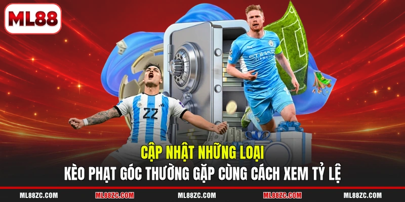 Kèo Phạt Góc: 3 Mẹo Phân Tích Hiệu Quả Cho Người Chơi 3 Cập nhật những loại kèo phạt góc thường gặp cùng cách xem tỷ lệ