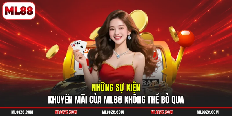 ML88 14 Những sự kiện khuyến mãi của ML88 không thể bỏ qua