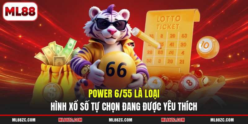 Power 6/55 - Thông Tin Về Luật Chơi Và Giải Thưởng 2 Power 6/55 là loại hình xổ số tự chọn đang được yêu thích
